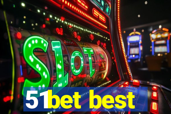 51bet best